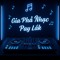 Gia Phả Nhạc Pay Lắk