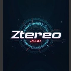 Ztereo 2000