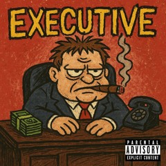 EXECUTIVE