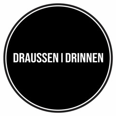 Draussen I Drinnen