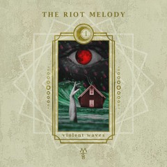The Riot Melody