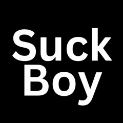 SUCK BOY DUBZ