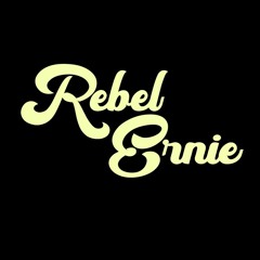 Rebel Ernie