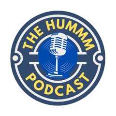 The Hummm Podcast