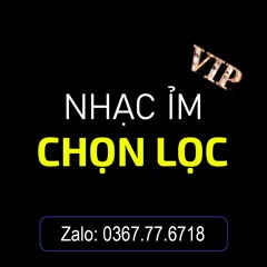 NHẠC ỈM CHỌN LỌC