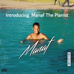 Manaf The Pianist