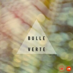 Bulle Verte