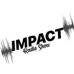IMPACT RADIO SHOW
