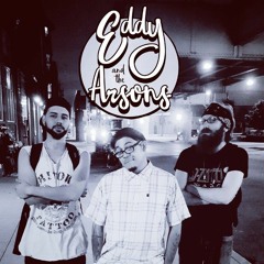 Eddy and the Arsons
