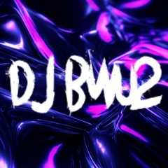 DJ BWU2