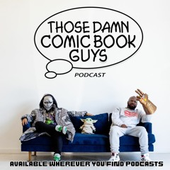 Those Damn ComicBook Guys