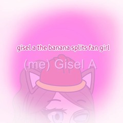 gisel a the banana splits fan girl