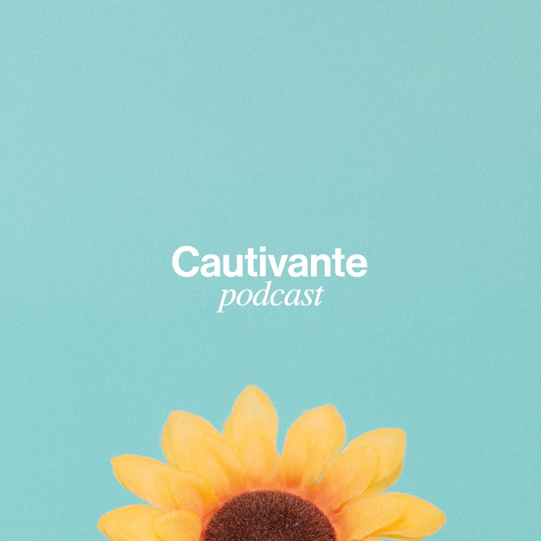 Cautivante Podcast