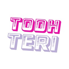 Todh Teri