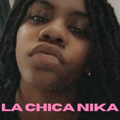 La Chica Nika