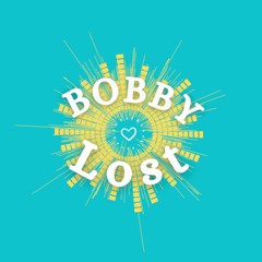 Bobby Lost