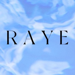 RAYE