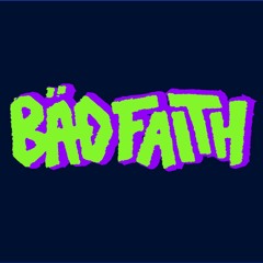 Bäd Faith