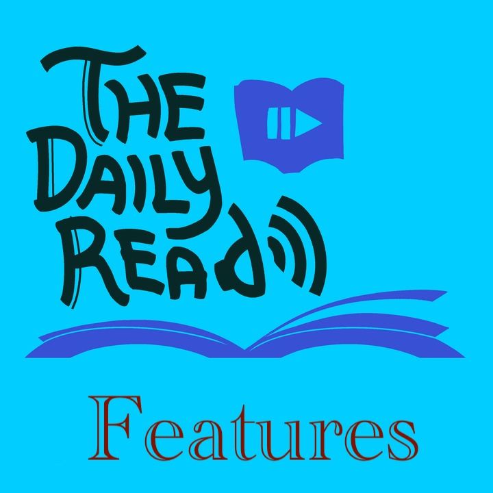 The Daily Read: Features