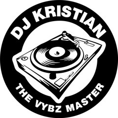 DJ_KRISTIAN_THE_VYBZ_MASTER