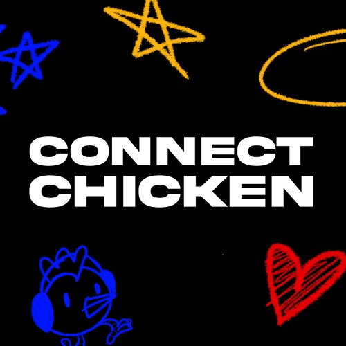 Stream Connect Chicken music | Listen to songs, albums, playlists for ...
