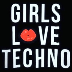 Girls Want Techno