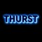 THURST