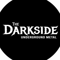 The Darkside Underground Metal