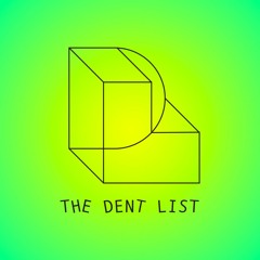 THE DENT LIST podcast