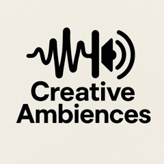 Creative Ambiences