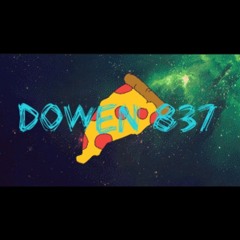 🎤Dowen🎤🎶8️⃣3️⃣7️⃣🎶👻😈🍕