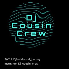 Djcousincrew
