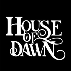 House Of Dawn