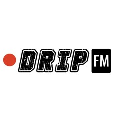 DRIP FM