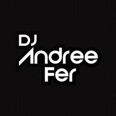 DJ Andree Fer