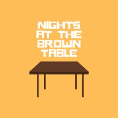 NightsAtTheBrownTable_