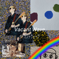 Vacant Wave