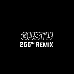 255™ • Gustu - Hilang Semua Janji Tiktok New Remix 2021