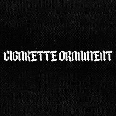 Cigarette Ornament FKA bobbylapensee