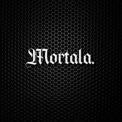 MORTALA.