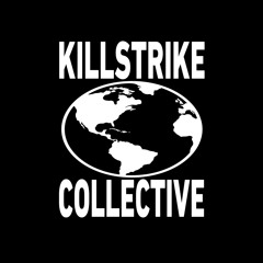 KILLSTRIKE COLLECTIVE