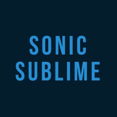 SONIC SUBLIME