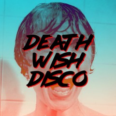 Death Wish Disco