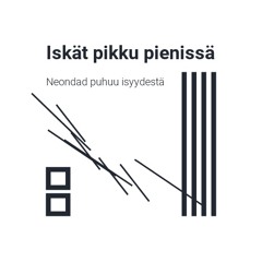 Iskät pikku pienissä