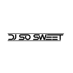 djsoweet djsosweet