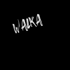 WALKA