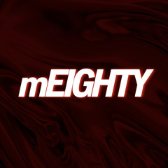mEIGHTY