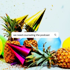 We Need Counseling the Podcast