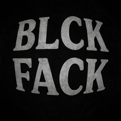 BLCK FACK