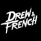 Drew & French